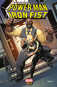 Power Man & Iron Fist - Tome 1 - Les Héros Sont Dans La Place