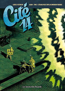 Cité 14 - Saison 1 - Integrale 3 - L’étrange Passe-temps du Commandant Bigoodee