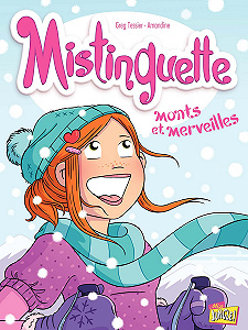 Mistinguette - Tome 4 - Monts et Merveilles