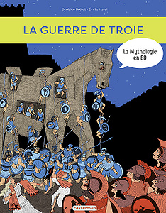 La Mythologie en BD - Tome 9 - La guerre de Troie (2018)