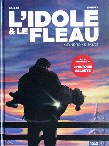 L’idole & le fléau (Tome 1)