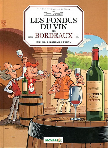Les fondus du vin (Tome 2)