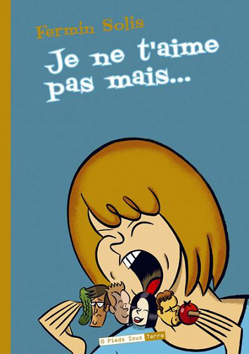 Je ne t’aime pas mais...