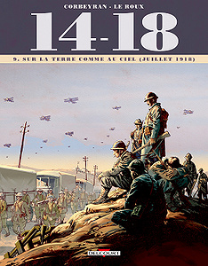 14-18 - Tome 9 - Sur la terre comme au ciel, juillet 1918 (2018)