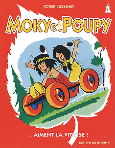 Moky et Poupy - Tome 1 - Aiment la Vitesse