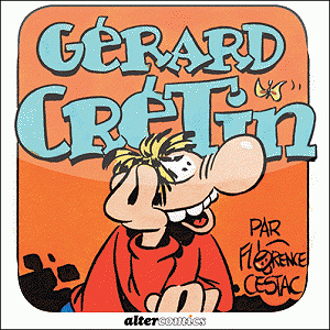 Les Aventures de Gérard Crétin - 2 Volumes