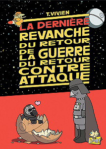 La Guerre du Retour Contre Attaque - Tome 4 - La Dernière Revanche du Retour de la Guerre du Retour Contre-attaque