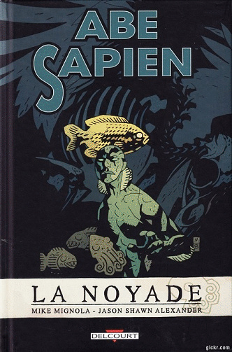 Abe Sapien - 4 Tomes