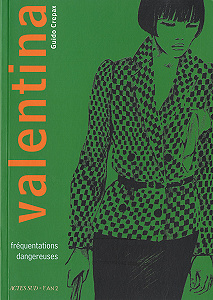 Valentina - Tome 2 - Fréquentations Dangeureuse