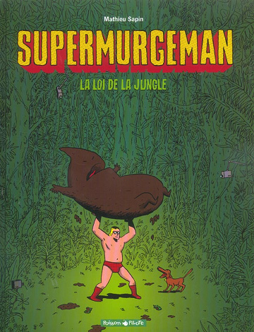 Supermurgeman (Tome 1)