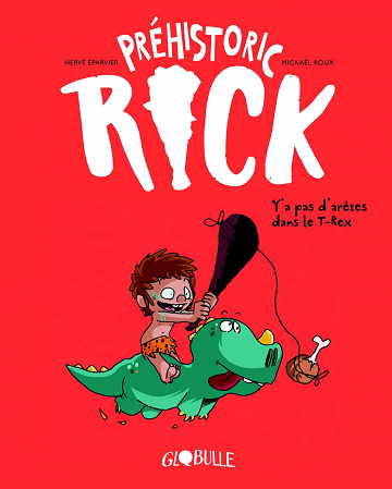 Préhistoric Rick (Tome 1)