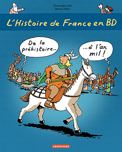 L’Histoire de France en BD - Tome 1 - De la préhistoire à l’an mil