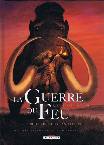 La guerre du Feu (Roudier) (Tome 2)