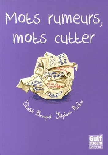 Mots rumeurs, mots cutter