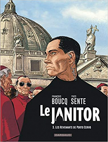 Le Janitor - Tome 3 - Les revenants de Porto Cervo
