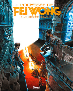 L’Odyssée de Fei Wong - Tome 2 - Les Seigneurs de la nuit (2018)