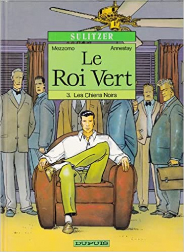 Le Roi Vert - Tome 3 - Les Chiens Noirs