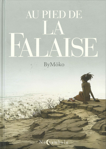 Au pied de la falaise