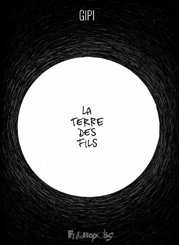LA TERRE DES FILS