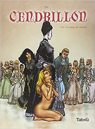Cendrillon - Tome 2 - Les 12 Coups de Minuit