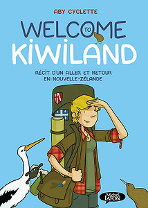 Welcome to Kiwiland - Récit d’un aller et retour en Nouvelle-Zélande (2018)