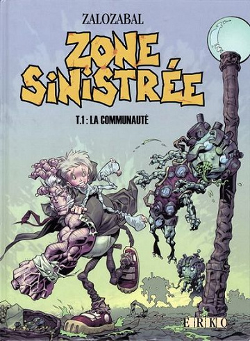 Zone sinistrée (Tome 1)
