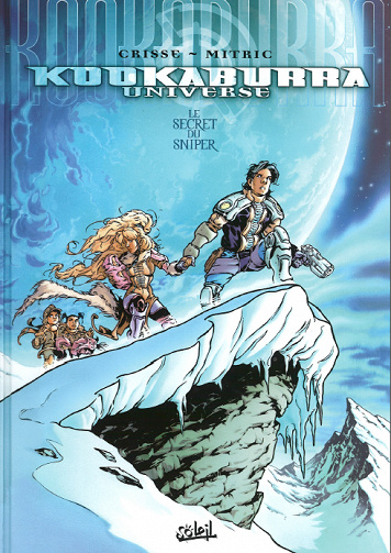 KOOKABURRA UNIVERSE - T1. Le secret du sniper
