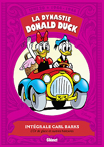 La Dynastie Donald Duck - Tome 20 - 1944-1946 - L’or de Glace et Autres Histoires