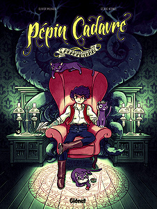 Pépin Cadavre - Tome 1 - Caramantran