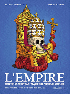 L’Empire : une histoire politique du christianisme - Tome 2 - Sodome et Gomorrhe(2018)