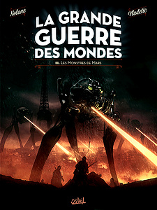 La Grande Guerre des Mondes - Tome 3 - Les Monstres de Mars (2018)