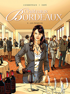 Châteaux Bordeaux - Tome 9 - Les Primeurs