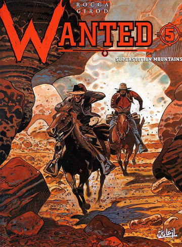 Wanted Rocca-Girod T5. Superstition mountains
