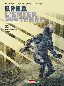 B.P.R.D. - L’enfer sur Terre - Tome 2 - La Longue Mort