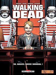 Walking Dead - Tome 30 - Nouvel ordre mondial ! (2018)