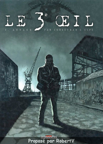 Le 3e Œil - Tome 1 - Arnaud