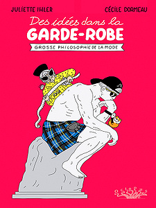 Des idées dans la garde-robe : Grosse philosophie de la mode (2018)