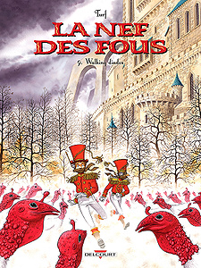 La Nef des fous - Tome 9 - Walking dindes (2018)