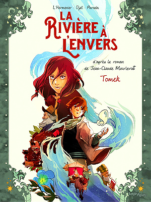 La rivière à l’envers - Tome 1 - Tomek (2018)