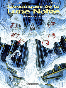Les Chroniques de la Lune Noire - Tome 19 - Une Semaine ordinaire (2018)