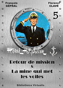 Rémi Herphelin - Tome 5 - Retour De Mission - La Mine Qui Met Les Voiles