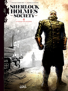 Sherlock Holmes Society - Tome 6 - Le Champ des possibles