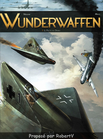 Wunderwaffen - Tome 1 - Le pilote du diable
