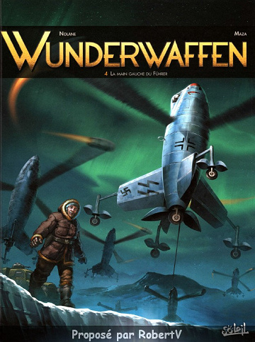 Wunderwaffen - Tome 4 - La main gauche du Fuhrer