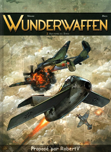 Wunderwaffen - Tome 2 - Aux portes de l’enfer