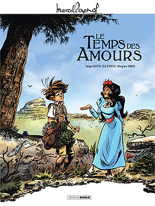 Marcel Pagnol en BD - Le temps des amours (2018)