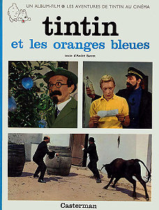 Tintin - Les Aventures de Tintin au Cinema - Tintin et les Oranges Bleues