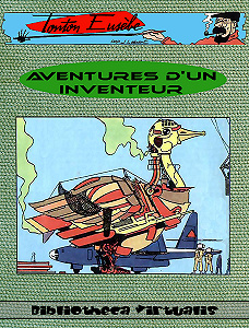 Tonton Eusebe - Tome 0 - Aventures D’un Inventeur