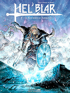 Hel’Blar - Tome 2 - Le roi sous le Tumulus (2018)