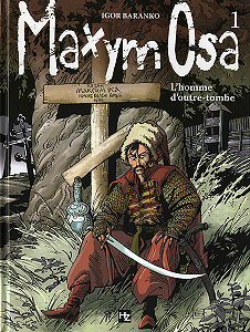 Maxym Osa - Tome 1 - L’homme D’outre-tombe